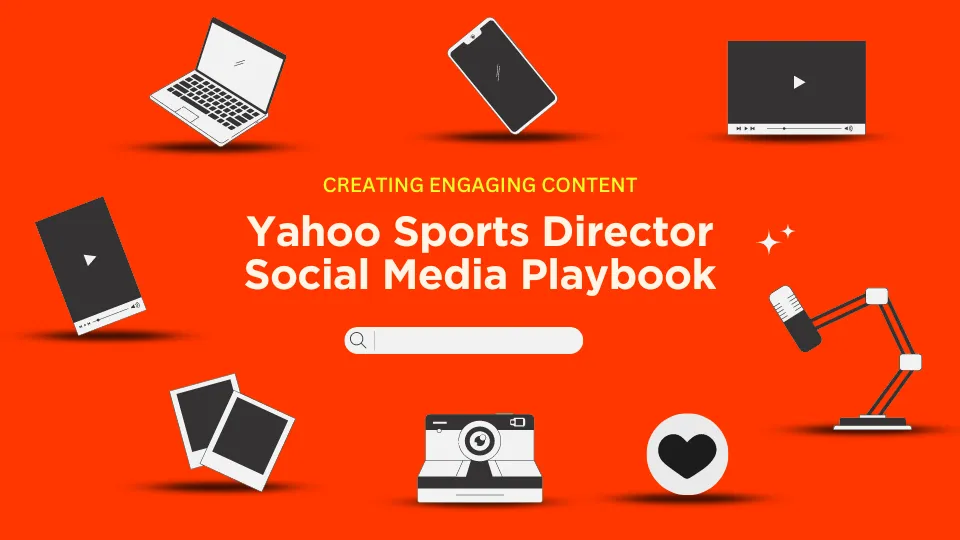 Yahoo Sports Director Social Media Playbook