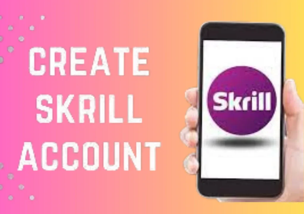 How To Create Skrill account
