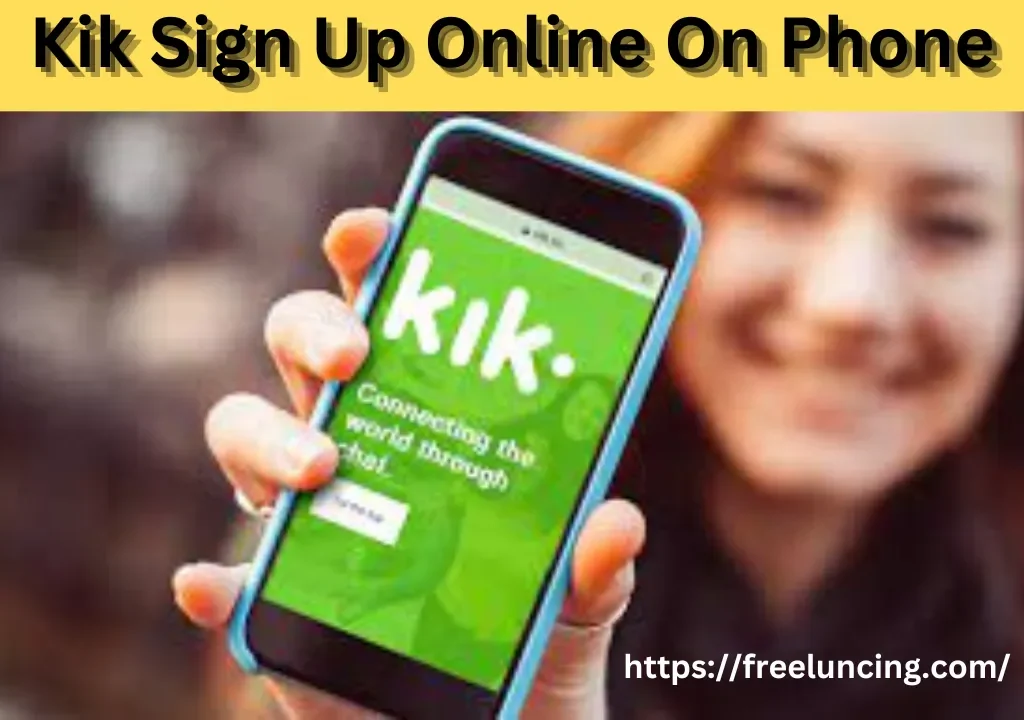 Kik Sign Up Online On Phone