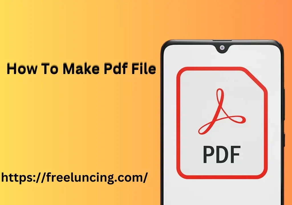 How To Make Pdf File
