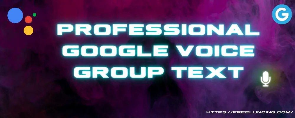 Professional Google Voice Group Text