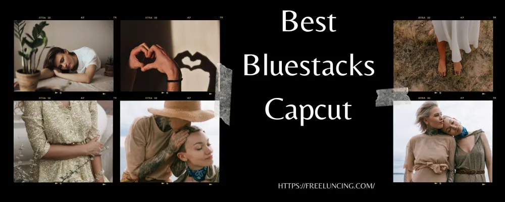 Best Bluestacks Capcut