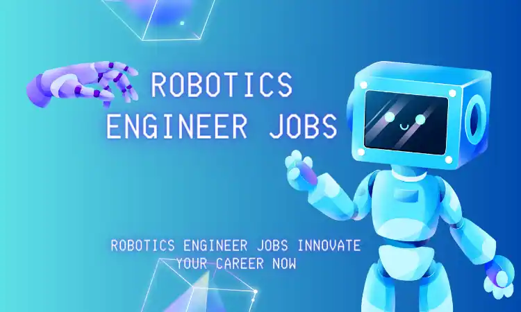 robotics engineer jobs